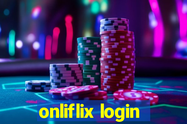 onliflix login